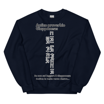 Felpa unisex Uomo/Donna Proverbio Giapponese