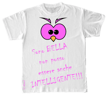 T-shirt ( Sono Bella non Posso... )