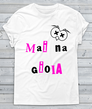 T-shirt Uomo Mai na Gioia