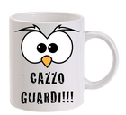 Tazza Cazzo Guardi - Gufetto Brand