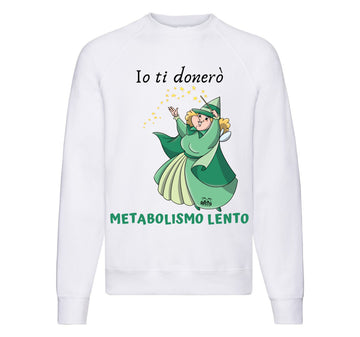 Felpa Classic Uomo Donna Le Fatine Ignoranti Metabolismo Lento ( M5554298 )