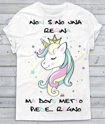 T-shirt Donna Non sono una Regina... Unicorn