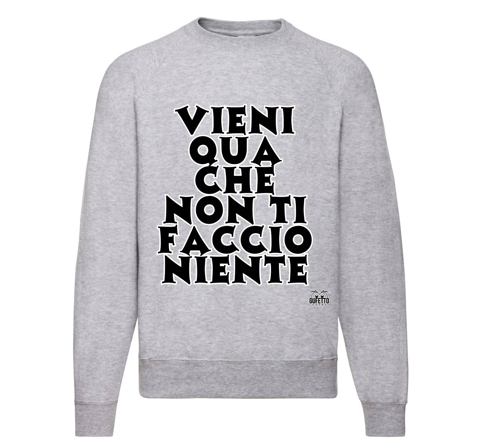 Felpa Classic Uomo Donna VIENI QUA ( VQ9963274563 ) - Gufetto Brand 