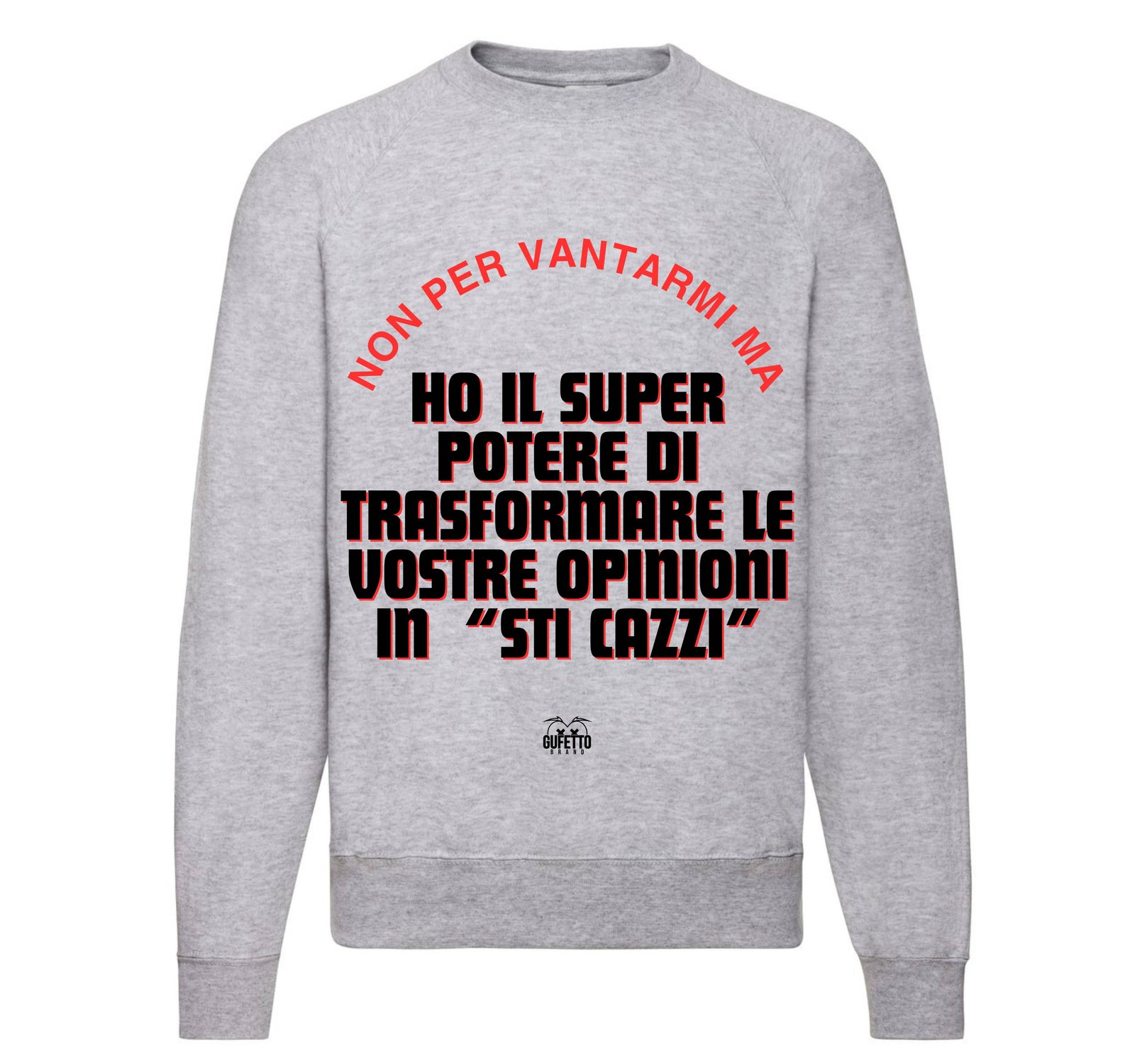 Felpa Classic Uomo Donna SUPERPOTERE ( SU1489324589 ) - Gufetto Brand 