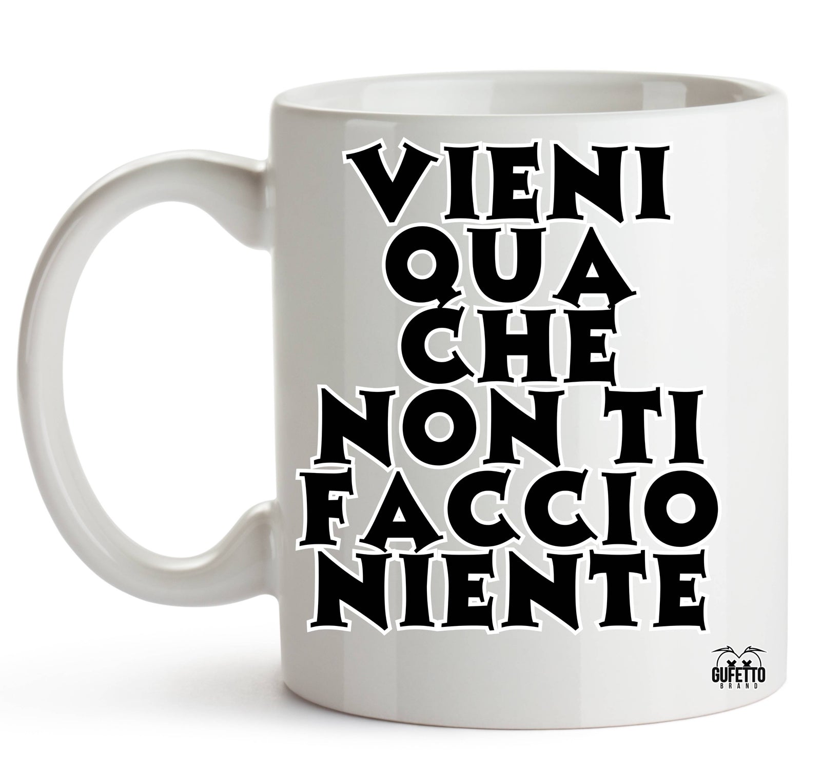 Tazza VIENI QUA ( VQ9963274563 ) - Gufetto Brand 