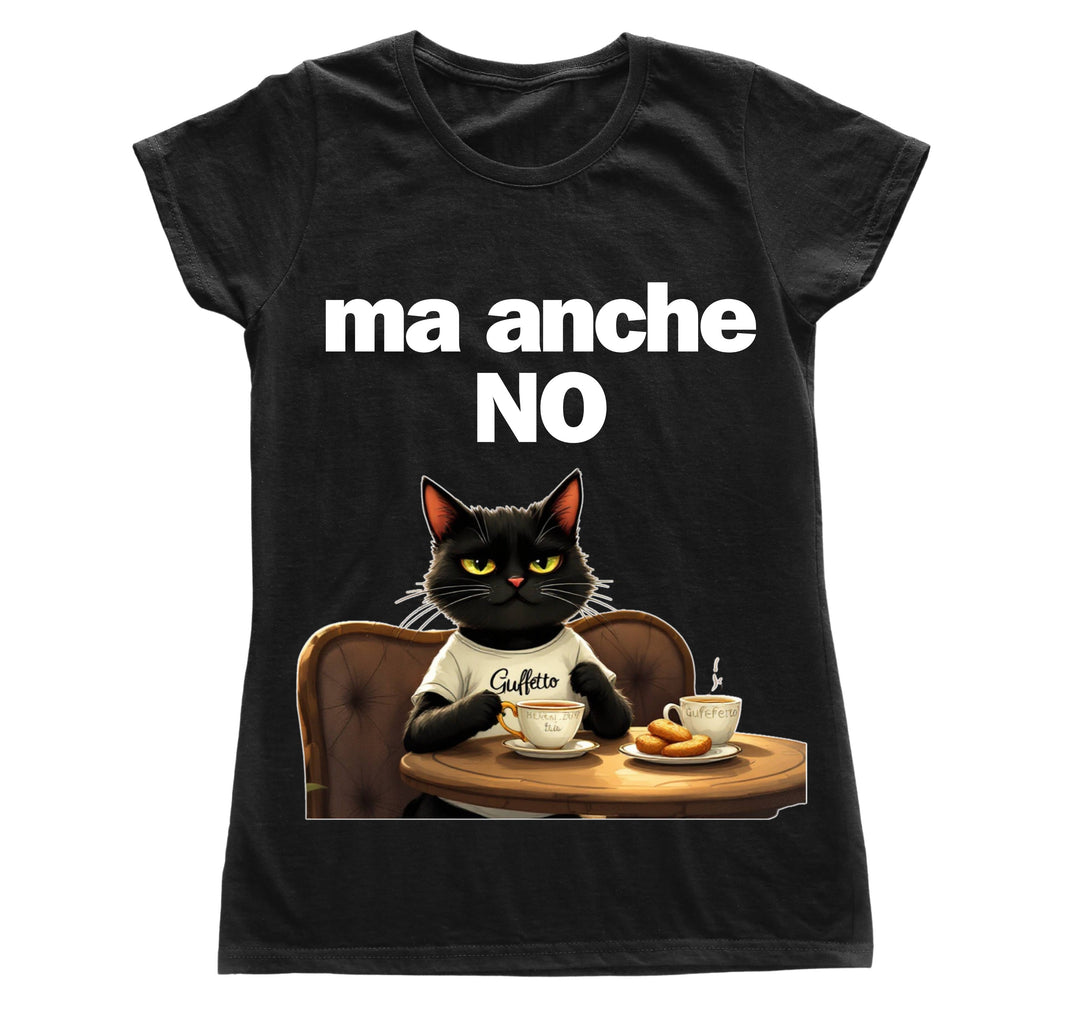 T-shirt Donna MA ANCHE NO ( MO450986645 ) - Gufetto Brand 