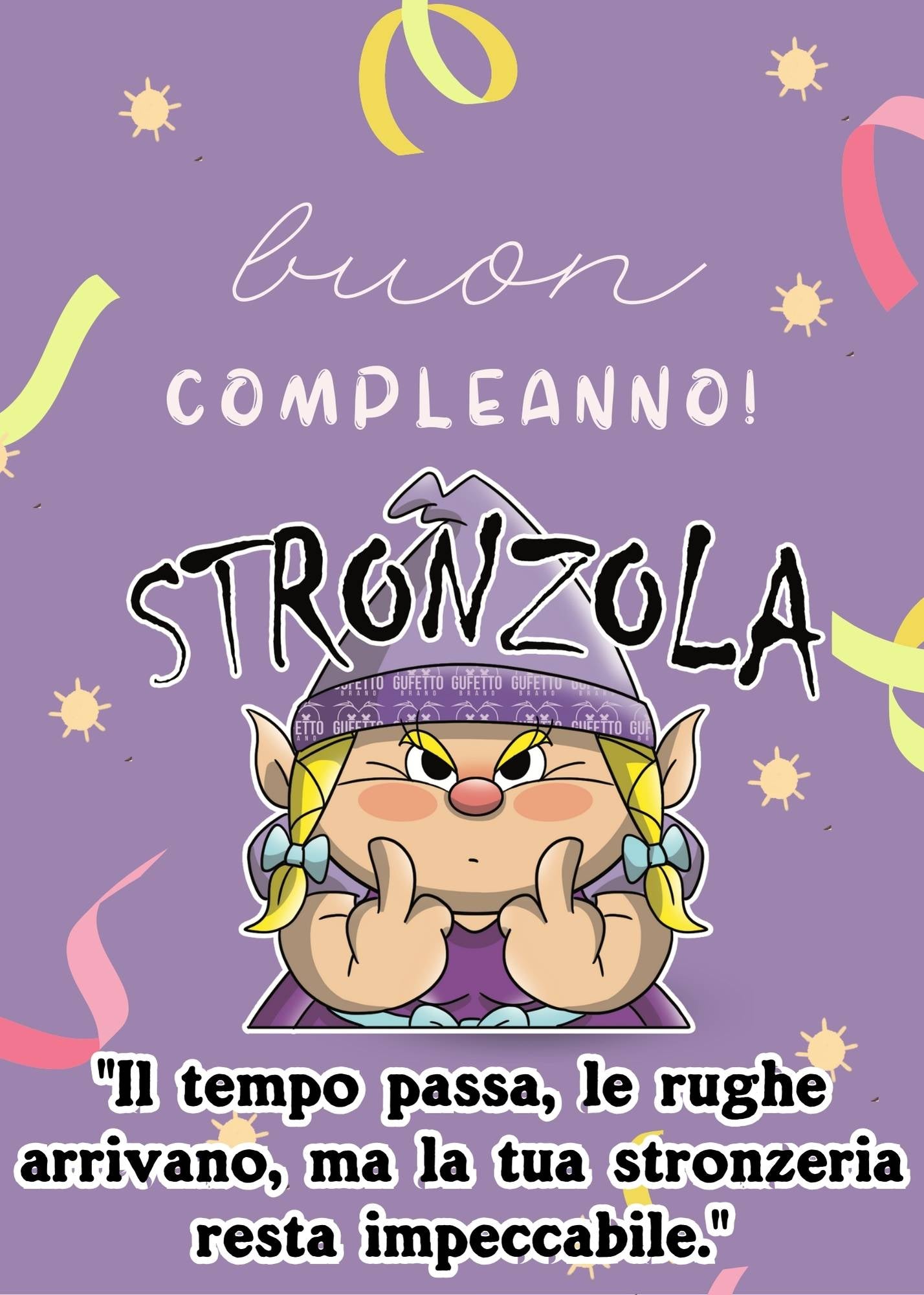 Biglietto Auguri STRONZOLA ( Versione Digitale ) ( 12.7 x 17.78 cm ) - Gufetto Brand 