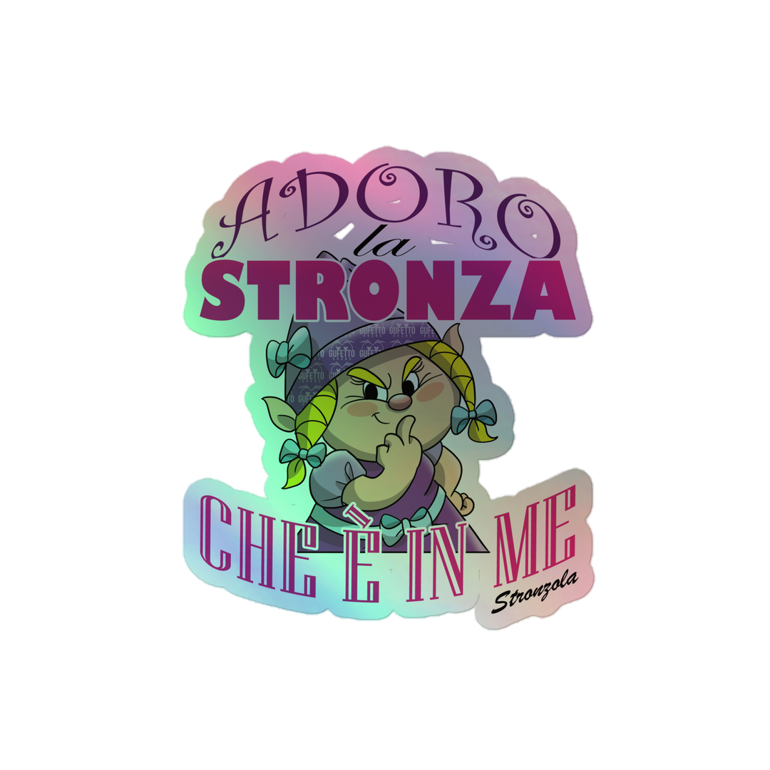 Adesivi olografici STRONZOLA ADORO - Gufetto Brand 