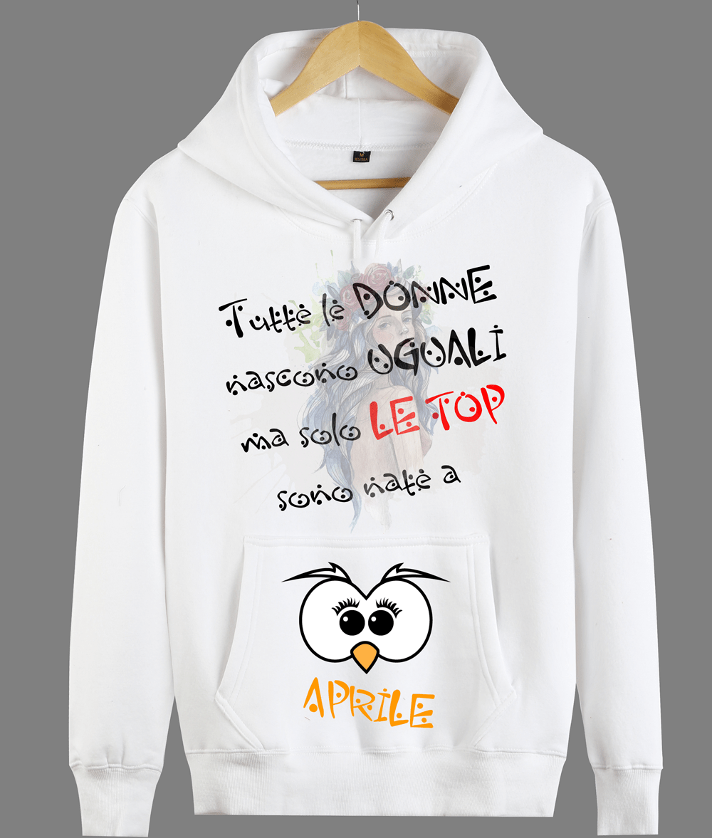 Felpa Donna Tutte le donne...APRILE - Gufetto Brand 