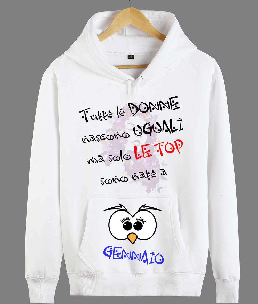 Felpa Donna Tutte le donne...GENNAIO - Gufetto Brand 