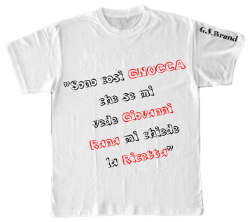 T-shirt Donna ( Sono così Gnocca... )
