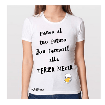 T-shirt Non fermarti alla Terza... Donna