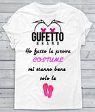 T-shirt Donna Ho fatto la prova Costume... - Gufetto Brand 