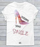 T-shirt Donna Stasera sono Single - Gufetto Brand 