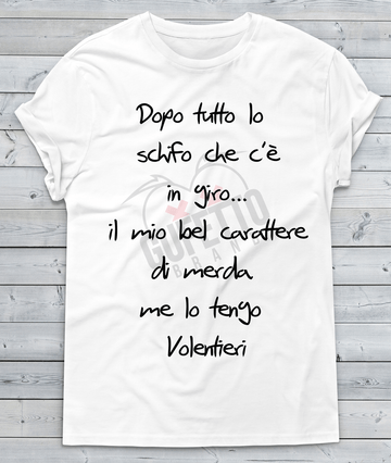 T-shirt Uomo Dopo tutto lo Schifo...