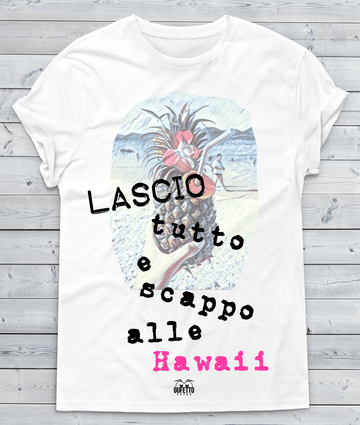 T-shirt Uomo Lascio tutto Hawaii