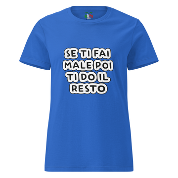 T-shirt morbida basic da donna Se ti fai Male