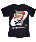 T-shirt Uomo Il Lavoro Uccide - Gufetto Brand 
