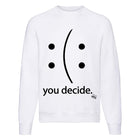 Felpa Classic  Uomo Donna  You Decide ( R825 ) - Gufetto Brand 